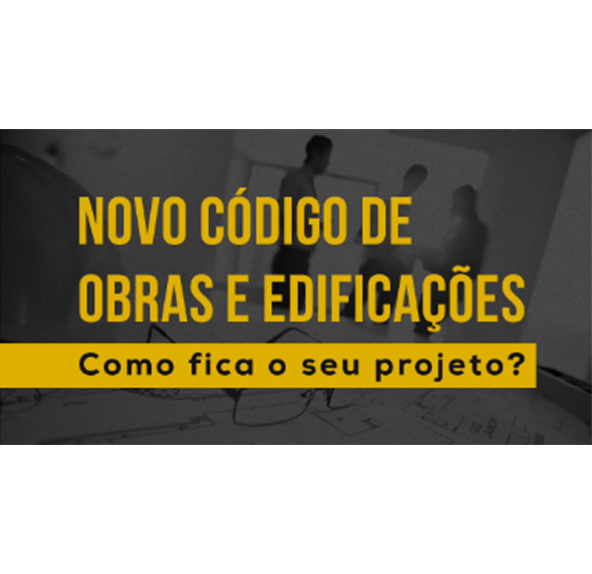 Adequação no Código de Obras e Edificações é aprovada 