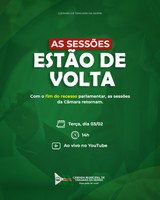 Câmara retoma atividades legislativas nesta terça-feira (03)