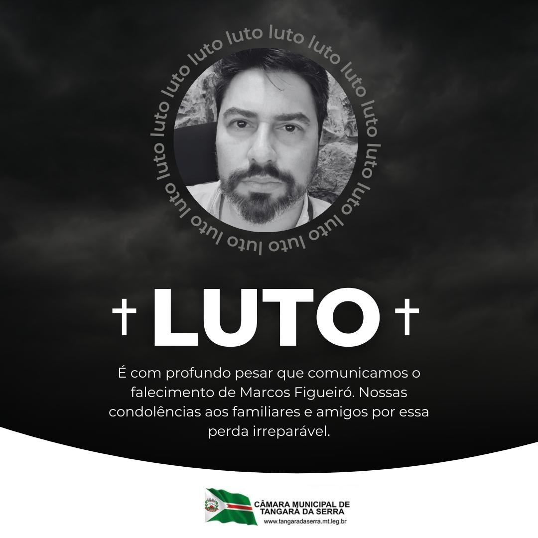 Câmara decreta luto em razão do falecimento do servidor da Casa, Marcos Figueiró 