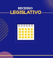 Recesso: Câmara retomará sessões ordinárias em 5 de agosto