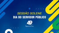 Sessão Solene em comemoração ao Dia do Servidor Público será transmitida ao vivo; link já está disponível
